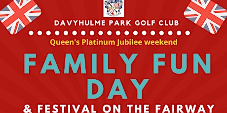 DPGC Family Fun day and Festival on the Fairway tickets