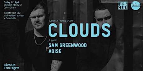 Image principale de Clouds, Sam Greenwood & Aoise at Wigwam