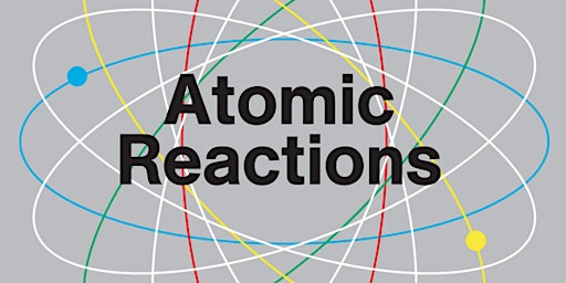 Imagen principal de Atomic Reactions Opening Reception & Lecture: On Comics and Visual Culture
