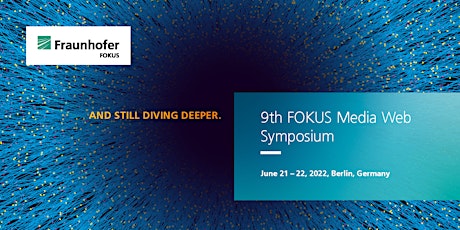 9th FOKUS Media Web Symposium tickets