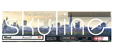 Buy London- The Developing Skyline presented by Sina & The Wharf! primary image