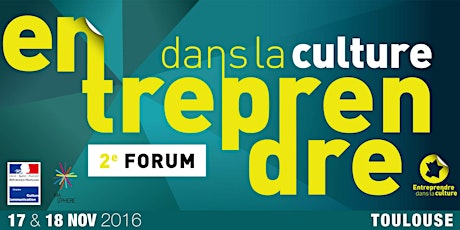 Image principale de Forum ENTREPRENDRE DANS LA CULTURE 2016