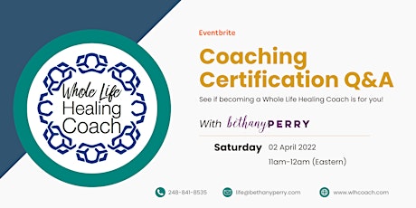 Whole Life Healing Coaching Certification Q&A - April 2nd primary image