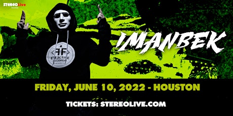 IMANBEK - Stereo Live Houston tickets