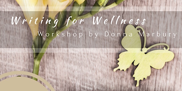 Writing for Wellness Workshop