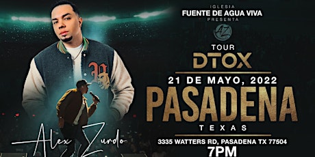 ALEX ZURDO - DTOX TOUR HOUSTON, TX. tickets