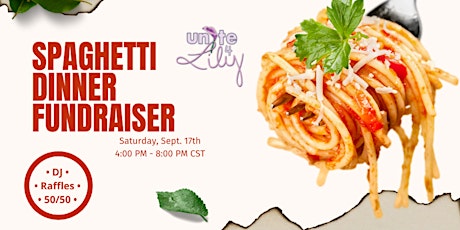 Unite4Lily Spaghetti Dinner Fundraiser tickets