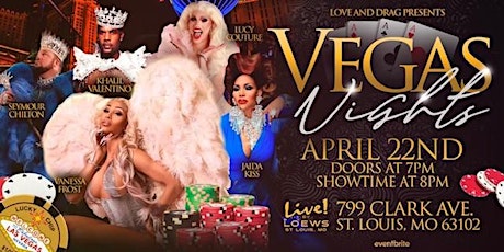 Love and Drag "Vegas Nights"