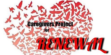 Caregivers Project for Renewal tickets