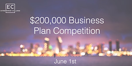 Entrepreneur Challenge: $200,000 Business Plan Competition - VIP primary image