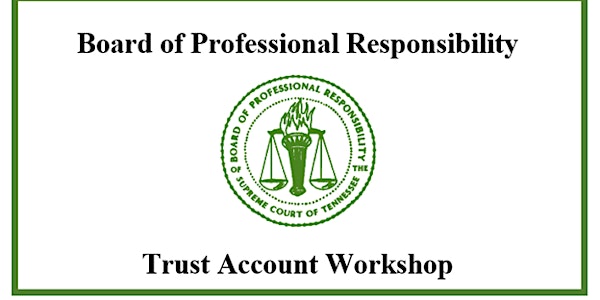 Trust Account Workshop - September 2022