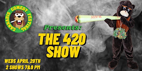 Cannabis Comedy Festival Presents: The 420 Show