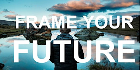 Planning: Frame Your Future Workshop. Stop Worrying begin PLANNING!! primary image