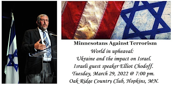 World in upheaval: Ukraine and the impact on Israel. Israeli guest speaker.