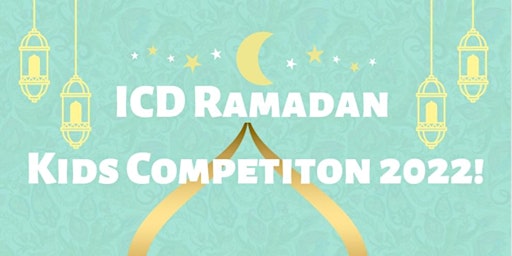 ICD Ramadan Kids Competition 2022!