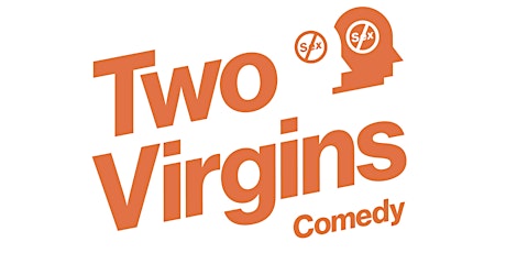 Two Virgins Comedy Show! tickets