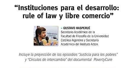 Imagen principal de Seminario “Instituciones para el desarrollo: rule of law y libre comercio”