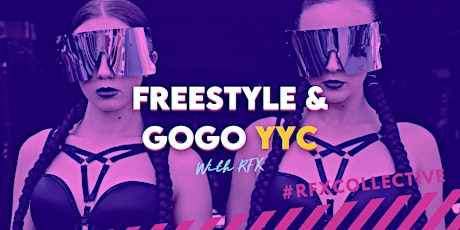 YYC RFX Collective - GOGO & Freestyle w/ rotating instructors
