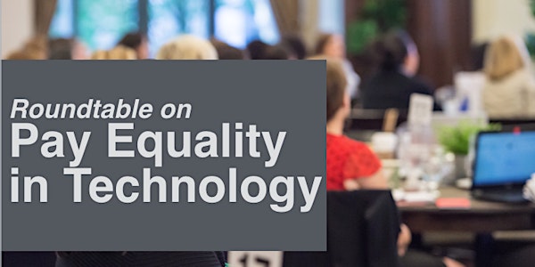 Livestream - Roundtable on Pay Equality in Technology