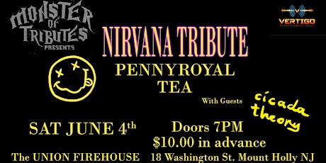 NIRVANA tribute - PENNYROYAL TEA  with support from Cicada Theory primary image