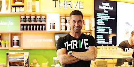 Extraordinary Health Made Deliciously Simple by THR1VE founder Josh Sparks primary image
