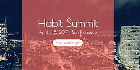 Habit Summit 2017: Behavioral Design Conference primary image
