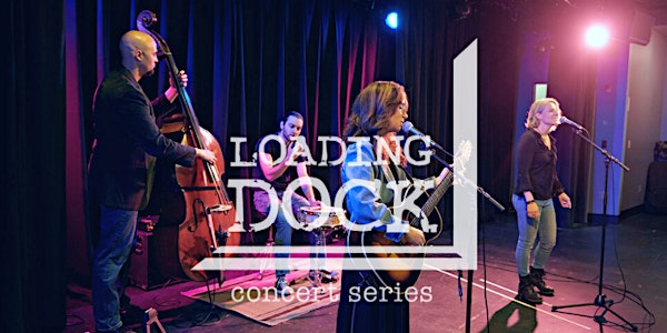 Loading Dock Concert: River Sister  (early show) SOLD OUT