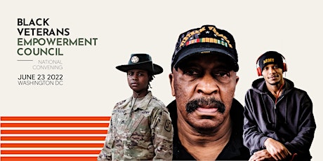 Black Veterans Empowerment Council: 2022 National Convening tickets
