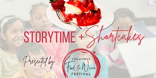 Storytime & Shortcakes (presented by Columbus Food & Wine Festival)