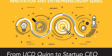 From UCD Quinn to Startup CEO primary image
