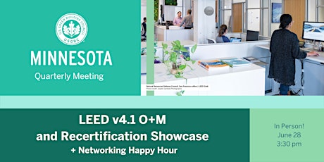 USGBC MN Q2 Meeting | O+M and Recert Showcase | LEED Tour | Networking HH tickets