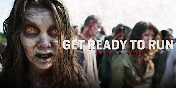 Run For Your Lives 2016 - 5km Zombie Obstacle Run