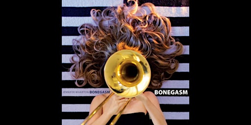 Jazz Encounters ft. Jennifer Wharton's Bonegasm primary image