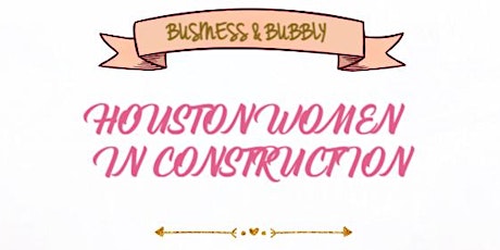 Houston Women in Construction tickets