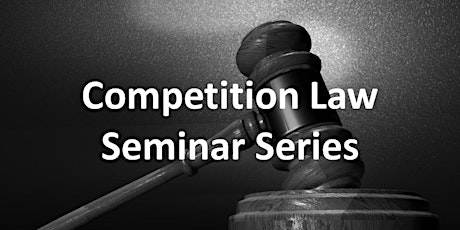 Competition Law Seminar Series: Morven Hadden, Legal Director, CMA primary image