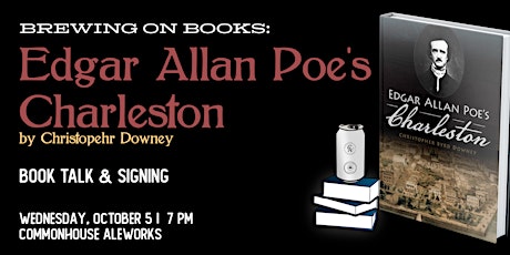 Brewing on Books: Edgar Allan Poe's Charleston