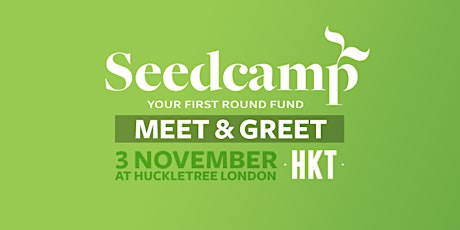 Seedcamp Meet & Greet @Huckletree - 3 Nov 2016 primary image