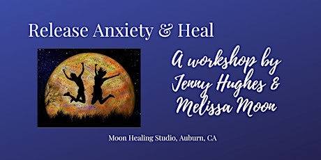 Release Anxiety & Heal