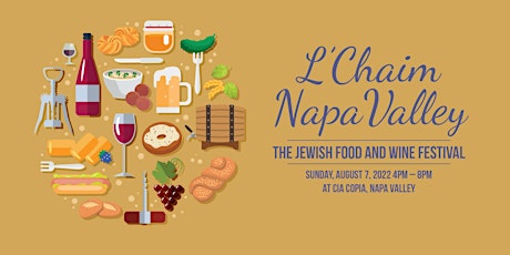 L'Chaim Napa Valley - The Jewish Food & Wine Festival tickets