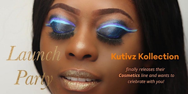 Kutivz Kollection Launch Party