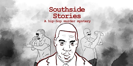 Southside Stories - A Hip-hop Murder Mystery Game - Last one primary image