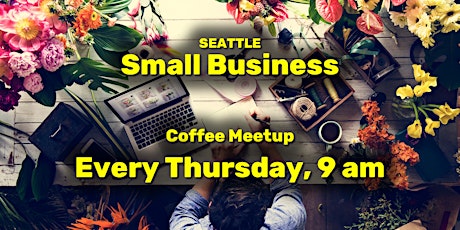 Seattle Small Business - Coffee Meetup