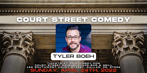 Comedy in Dallas, OR w/ Tyler Boeh