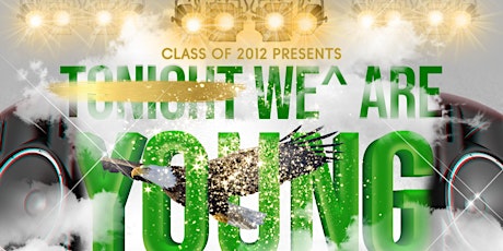 NHS Class of 2012 Reunion: We Are Still Young!!! tickets