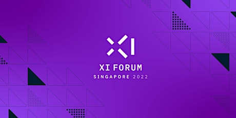 XI Forum Singapore 2022 tickets