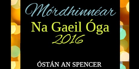 Mórdhinnéar Na Gaeil Óga CLG 2016