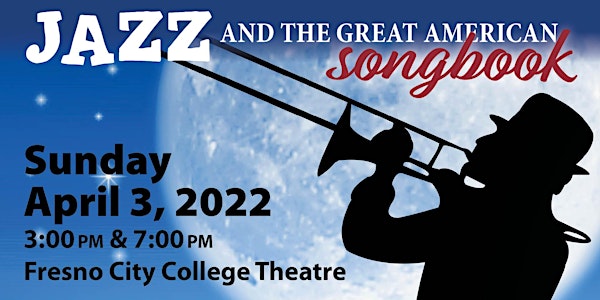 The Fresno Community Concert Band: "Jazz and The Great American Songbook"