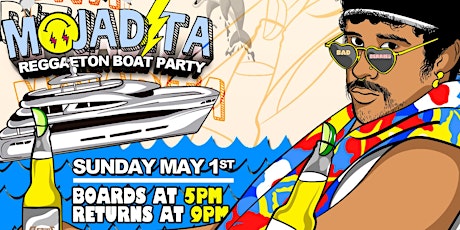 MOJADITA Reggaeton Boat Party - May 1st