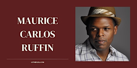 Lit Mixer: Maurice Carlos Ruffin tickets
