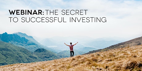 WEBINAR: The Secret to Successful Investing primary image